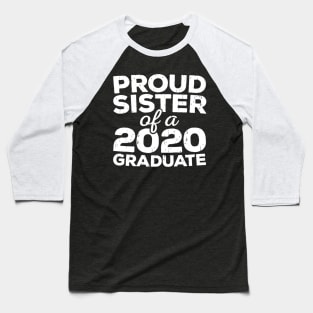 Womens Proud Sister Of A 2020 Graduate Tshirt Class Graduation Baseball T-Shirt